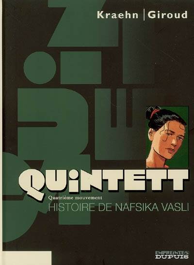 Quintett. Vol. 4. Histoire de Nafsika Vasli | Jean-Charles Kraehn, Giulio De Vita, Frank Giroud