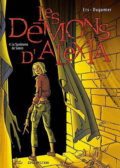 Les démons d'Alexia. Vol. 4. Le syndrome de Salem | Vincent Dugomier, Benoît Ers, Scarlett