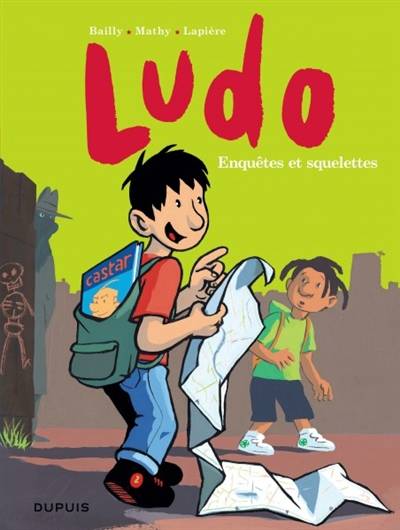 Ludo. Vol. 3. Enquêtes et squelettes | Denis Lapière, Pierre Bailly, Vincent Mathy