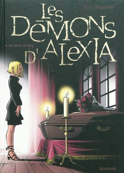 Les démons d'Alexia. Vol. 6. Les larmes de sang | Vincent Dugomier, Benoît Ers