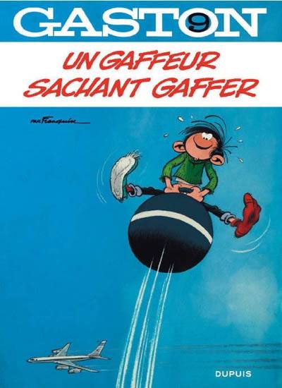 Gaston. Vol. 9. Un gaffeur sachant gaffer | André Franquin, Jidéhem