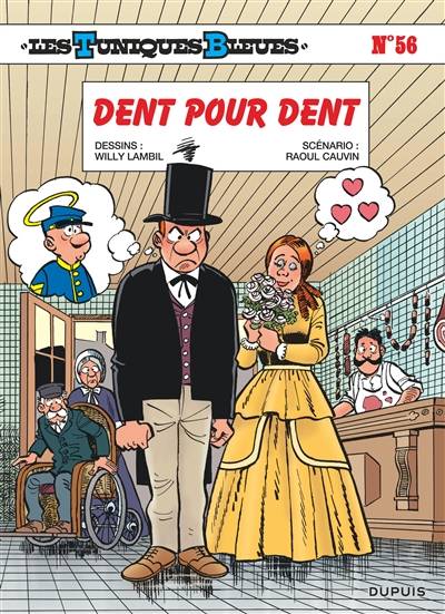 Les Tuniques bleues. Vol. 56. Dent pour dent | Raoul Cauvin, Willy Lambil, Leonardo