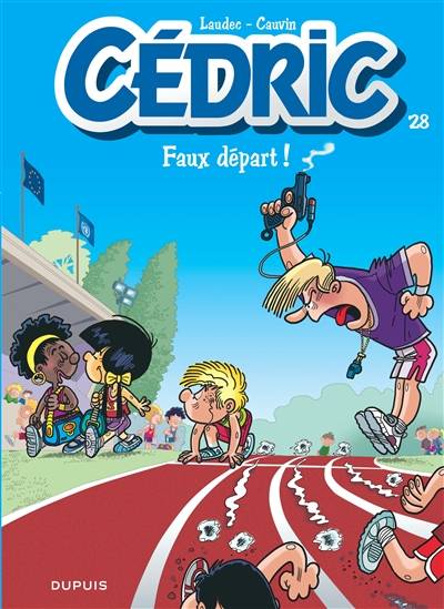 Cédric. Vol. 28. Faux départ ! | Raoul Cauvin, Laudec, Leonardo