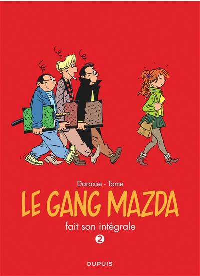 Le gang Mazda fait son intégrale. Vol. 2. 1992-1996 | Tome, Christian Darasse, Bernard Hislaire, Nicola