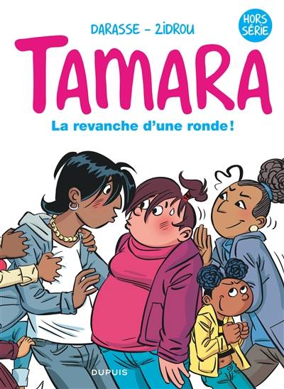 Tamara. La revanche d'une ronde ! | Zidrou, Christian Darasse, Benoît Bekaert