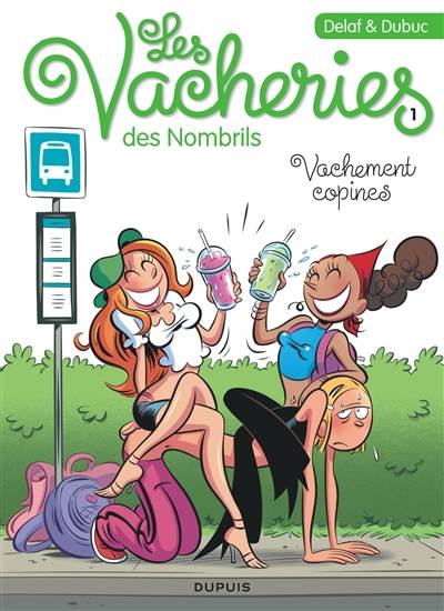 Les vacheries des nombrils. Vol. 1. Vachement copines | Maryse Dubuc, Delaf, BenBK