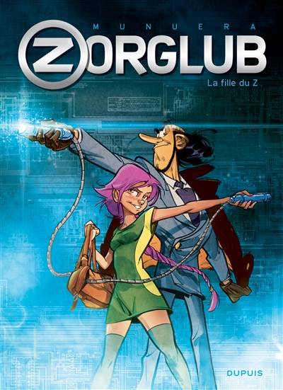 Zorglub. Vol. 1. La fille du Z | José Luis Munuera, Sedyas