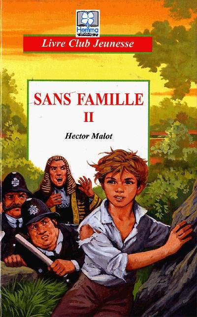 Sans famille. Vol. 2. Enfin le bonheur | Hector Malot, Marie-Françoise Perat, Marcel Laverdet