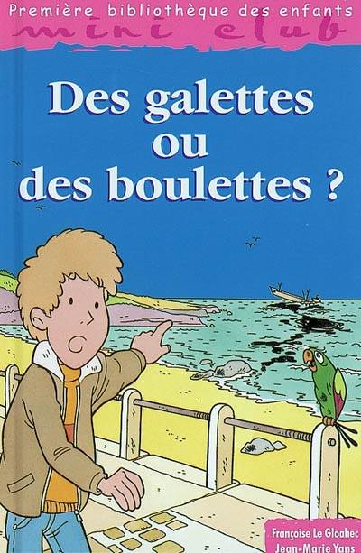 Des galettes ou des boulettes ? | Françoise Le Gloahec, Jean-Marie Yans