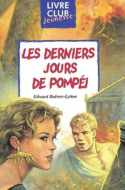 Les derniers jours de Pompéi | Edward George Bulwer Lytton, Laurent Divers, Marcel Laverdet