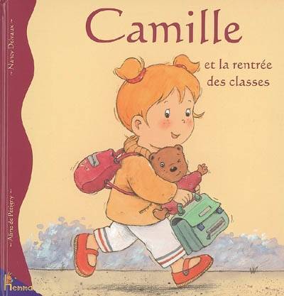 Camille. Vol. 15. Camille et la rentrée des classes | Aline de Pétigny, Nancy Delvaux