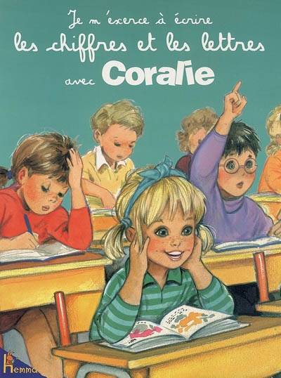 Je m'exerce à écrire les chiffres et les lettres avec Coralie | Pierre Couronne