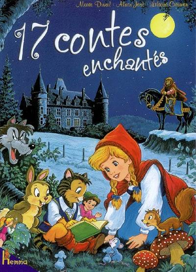 17 contes enchantés | Marie Duval, Alain Jost, Liliane Crismer