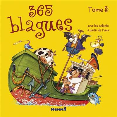 365 blagues : pour les enfants à partir de 7 ans. Vol. 3 | Fabrice Lelarge, François Ruyer, Vincent Poensgen