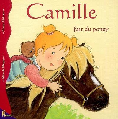 Camille. Vol. 22. Camille fait du poney | Aline de Pétigny, Nancy Delvaux