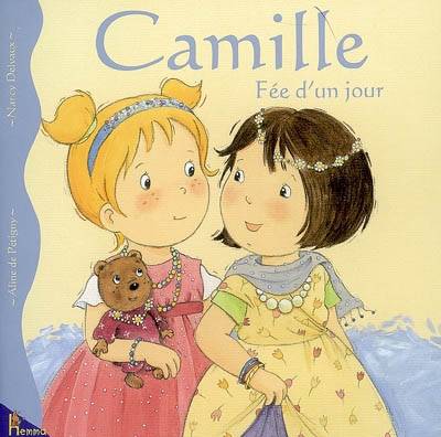 Camille. Vol. 23. Camille fée d'un jour | Aline de Pétigny, Nancy Delvaux