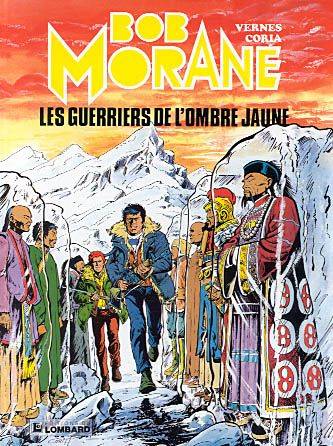 Bob Morane. Vol. 11. Les guerriers de l'Ombre jaune | Henri Vernes, Coria