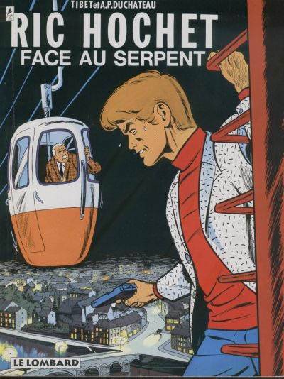 Ric Hochet. Vol. 8. Face au serpent | André-Paul Duchâteau, Tibet