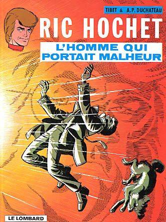 Ric Hochet. Vol. 20. L'homme qui portait malheur | André-Paul Duchâteau, Tibet