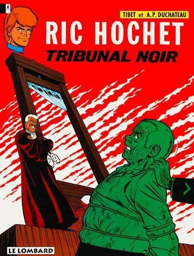 Ric Hochet. Vol. 32. Tribunal noir | Tibet, André-Paul Duchâteau