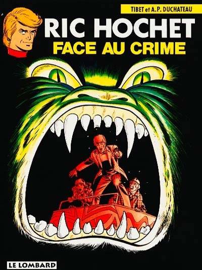 Ric Hochet. Vol. 38. Face au crime | Tibet, André-Paul Duchâteau