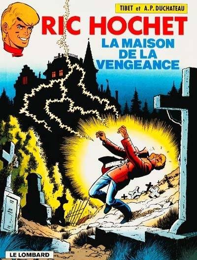 Ric Hochet. Vol. 41. La maison de la vengeance | Tibet, André-Paul Duchâteau