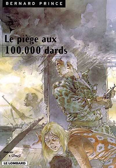 Bernard Prince. Vol. 15. Le piège aux 100.000 dards | Greg, Dany