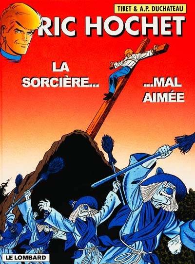 Ric Hochet. Vol. 63. La sorcière mal aimée | Tibet, André-Paul Duchâteau