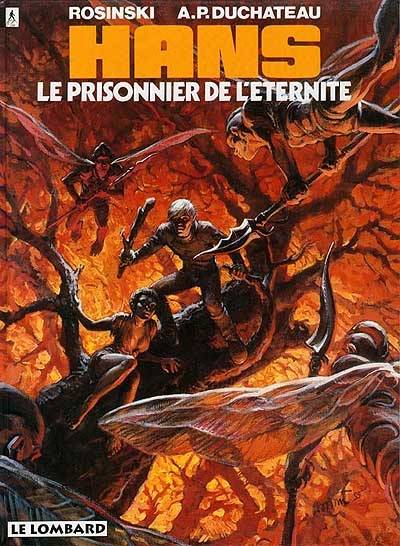 Hans. Vol. 2. Le prisonnier de l'éternité | Andre-Paul Duchateau, Rosinski