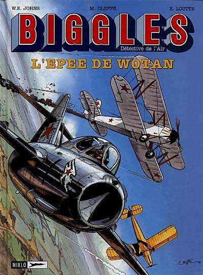 Biggles : détective de l'air. Vol. 11. L'épée de Wotan | William Earl Johns, Michel Oleffe, Eric Loutte