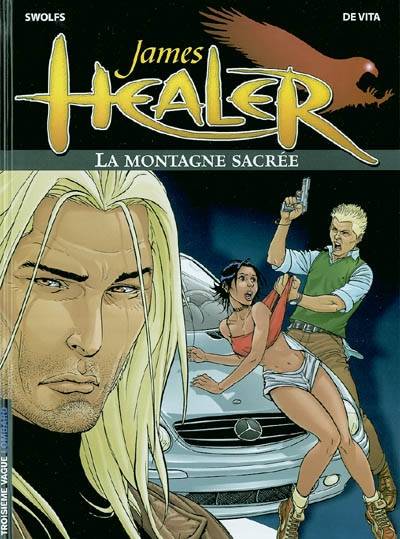 James Healer. Vol. 3. La montagne sacrée | Yves Swolfs, Giulio De Vita