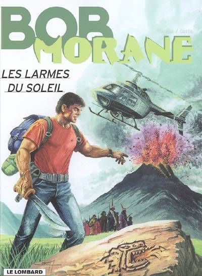 Bob Morane. Vol. 41. Les larmes du soleil | Henri Vernes, Coria