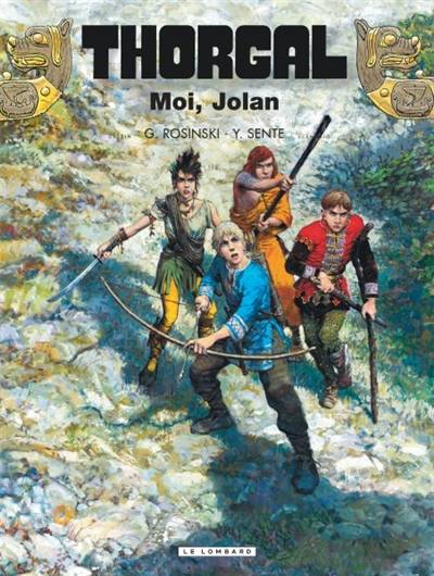 Thorgal. Vol. 30. Moi, Jolan | Rosinski, Yves Sente