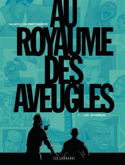 Au royaume des aveugles. Vol. 1. Les invisibles | Olivier Jouvray, Frédérik Salsedo, Greg Salsedo