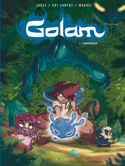 Golam. Vol. 2. Hikmadrassa | Antoine Maurel, Sylvain Dos Santos, Nicolas Sauge, Minte studio