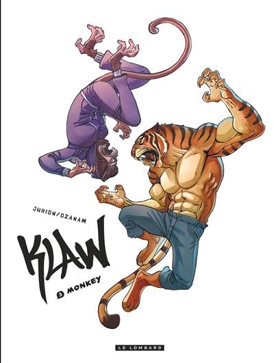 Klaw. Vol. 5. Monkey | Antoine Ozanam, Joël Jurion, Guillo