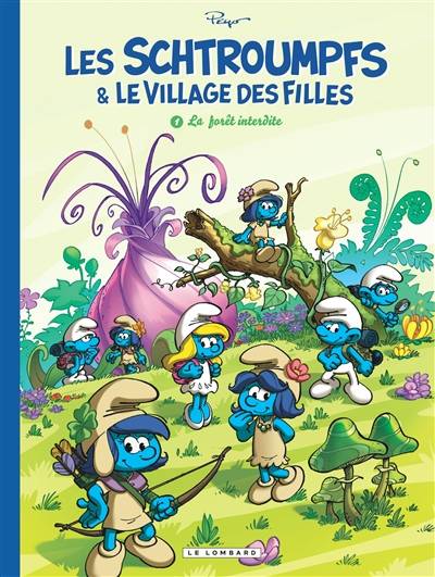 Les Schtroumpfs & le village des filles. Vol. 1. La forêt interdite | Alain Jost, Luc Parthoens, Alain Maury, Jeroen De Coninck, Miguel Diaz, Laurent Cagniat, Peyo, Paolo Maddaleni