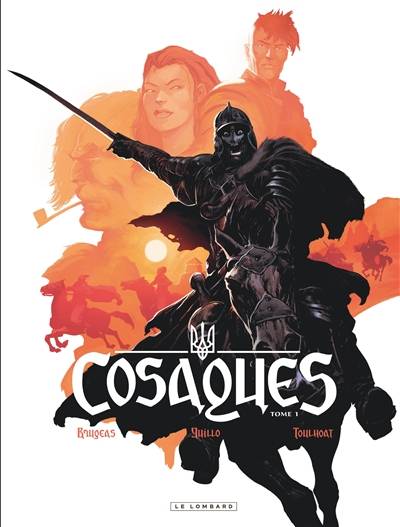 Cosaques. Vol. 1. Le hussard ailé | Vincent Brugeas, Ronan Toulhoat, Julien Telo, Guillo