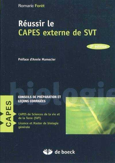 Réussir le Capes externe de SVT : conseils de préparation et leçons corrigées | Romaric Foret, Annie Mamecier