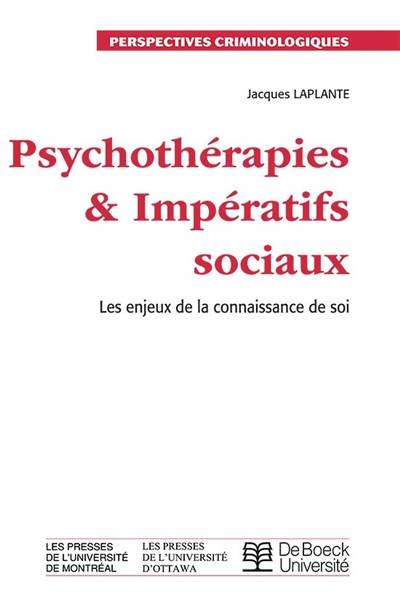 Psychothérapies et impératifs sociaux : les enjeux de la connaissance de soi | Jacques Laplante