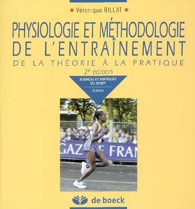 Physiologie et méthodologie de l'entraînement : de la théorie à la pratique | Veronique Billat