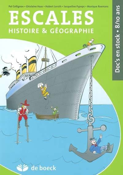 Escales : histoire et géographie : doc's en stock, 8-10 ans | 