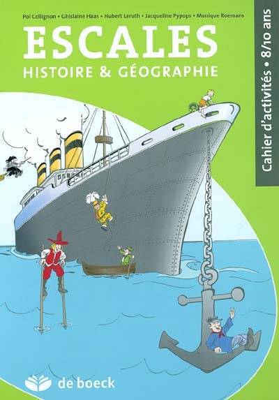 Escales : histoire et géographie : cahier d'activités 8-10 ans | 