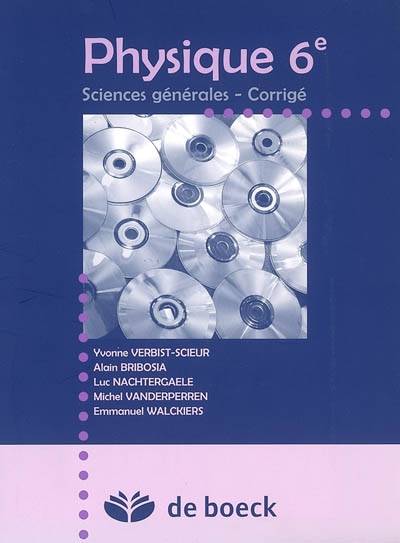 Physique 6e : sciences générales, corrigé | 