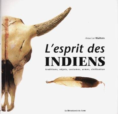 L'esprit des Indiens | Anna Lee Walters, Daniele Bondil, Pierre Bondil