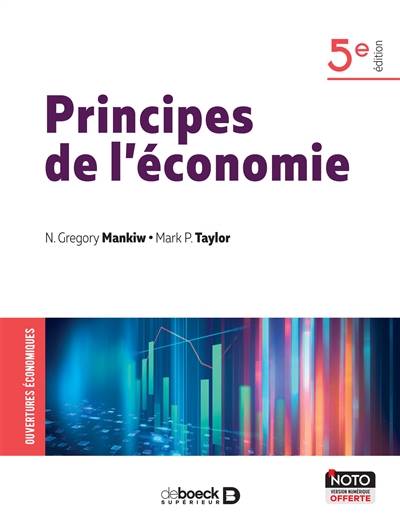 Principes de l'économie | N. Gregory Mankiw, Mark P. Taylor, Andrew Ashwin, Franck Jovanovic, Chantal Kegels, Vincent Frogneux, Emmanuelle Ide