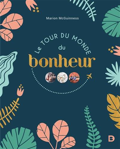 Le tour du monde du bonheur | Marion McGuinness