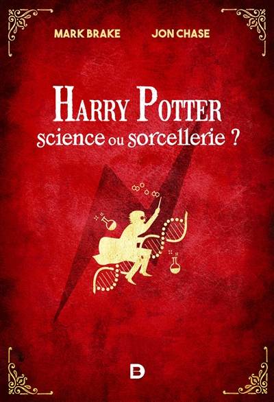 Harry Potter, science ou sorcellerie ? | Mark Brake, Jon Chase, Marion McGuinness