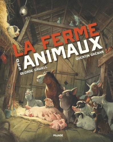 La ferme des animaux | George Orwell, Quentin Gréban, Jean Queval