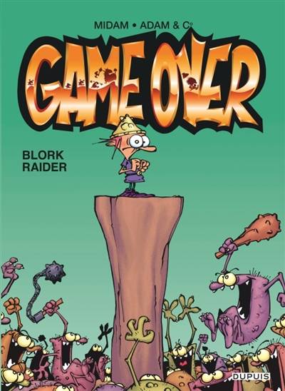 Game over. Vol. 1. Blork raider | Midam, Adam